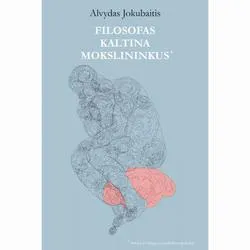 Filosofas kaltina mokslininkus, arba Kas blogai su politikos mokslu?