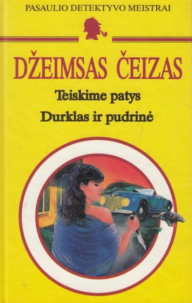 Teiskime patys. Durklas ir pudrinė