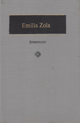 Žerminalis. Emilis Zola