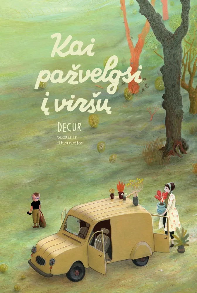 Kai pažvelgsi į viršų