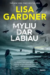 Myliu dar labiau