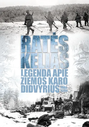 Ratės kelias. Legenda apie Žiemos karo didvyrius