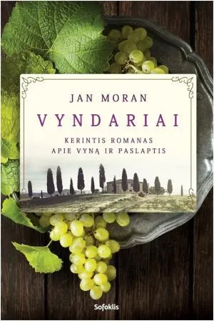 Vyndariai : kerintis romanas apie vyną ir paslaptis