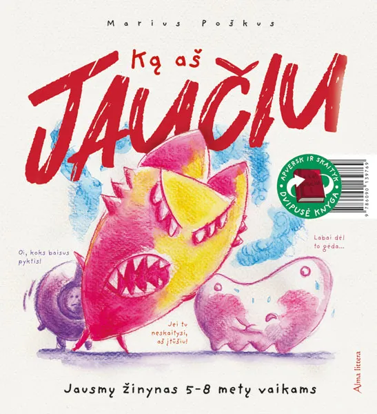 Ką aš jaučiu. Jausmų žinynas 5–8 metų vaikams