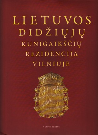 Lietuvos didžiųjų kunigaikščių rezidencija Vilniuje