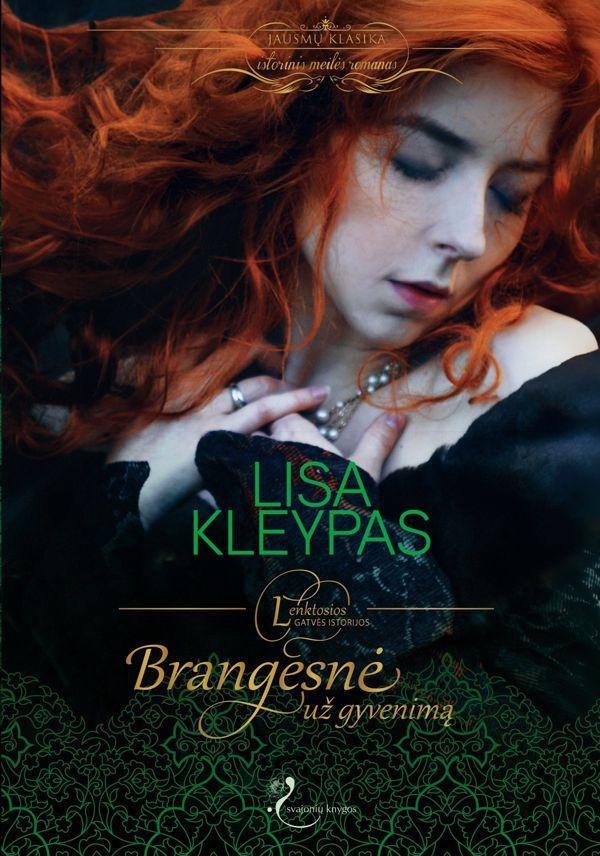 Brangesnė už gyvenimą (serijos "Lenktosios gatvės istorijos" 3-oji knyga)