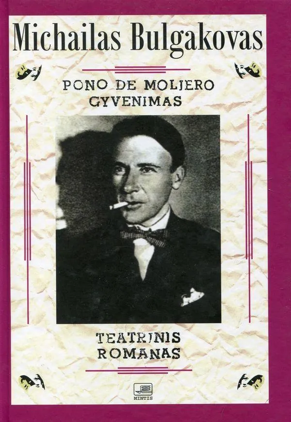 Pono de Moljero gyvenimas. Teatrinis romanas