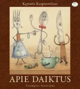 Apie daiktus. Trumpos istorijos
