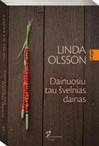 Dainuosiu tau švelnias dainas