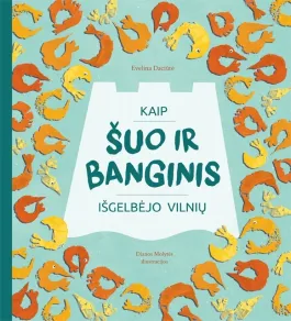 Kaip šuo ir banginis išgelbėjo Vilnių