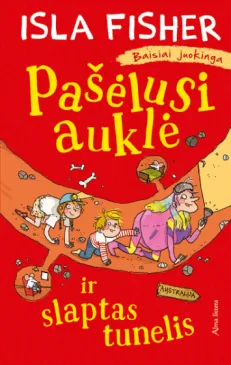 Pašėlusi auklė ir slaptas tunelis