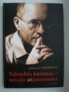 Valstybės kūrimas - misija (ne)įmanoma