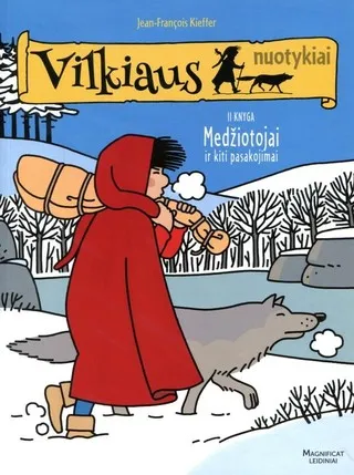 Vilkiaus nuotykiai: medžiotojai ir kiti pasakojimai