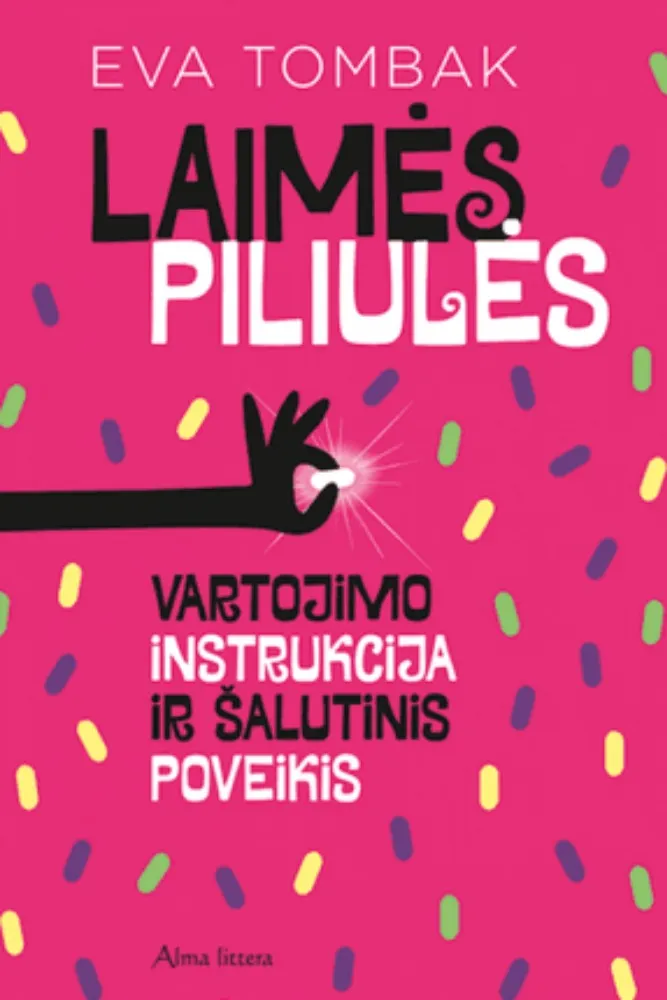 Laimės piliulės. Vartojimo instrukcija ir šalutinis poveikis