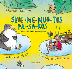Skiemenuotos pasakos. Dangus griūva, Žiogas ir skruzdėlė, Varna ir sūris