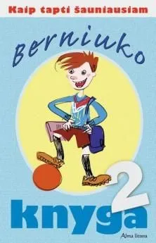 Berniuko knyga 2. Kaip tapti šauniausiam