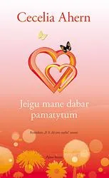 Jeigu mane dabar pamatytum