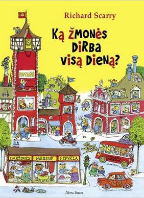 Ką žmonės dirba visą dieną?