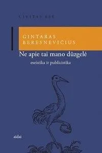 Ne apie tai mano dūzgelė