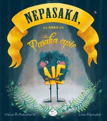 Nepasaka arba Pasaka apie Ne