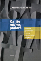 Ką jie mums padarė
