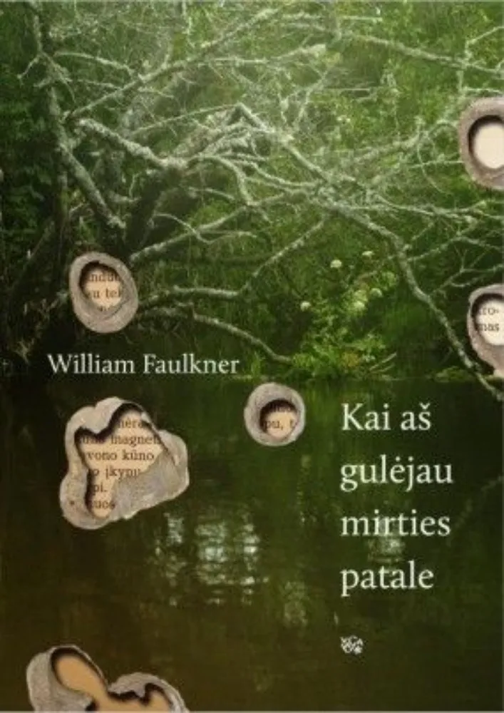 Kai aš gulėjau mirties patale