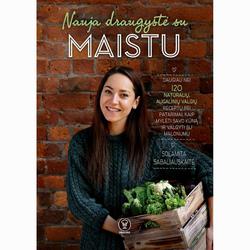 Nauja draugystė su maistu
