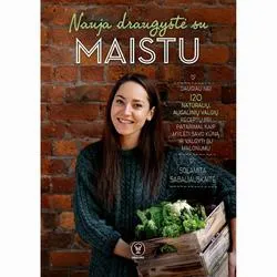 Nauja draugystė su maistu