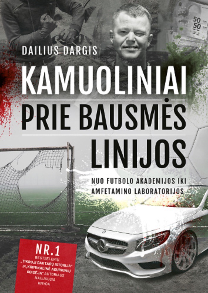 Kamuoliniai prie bausmės linijos. Nuo futbolo akademijos iki amfetamino laboratorijos