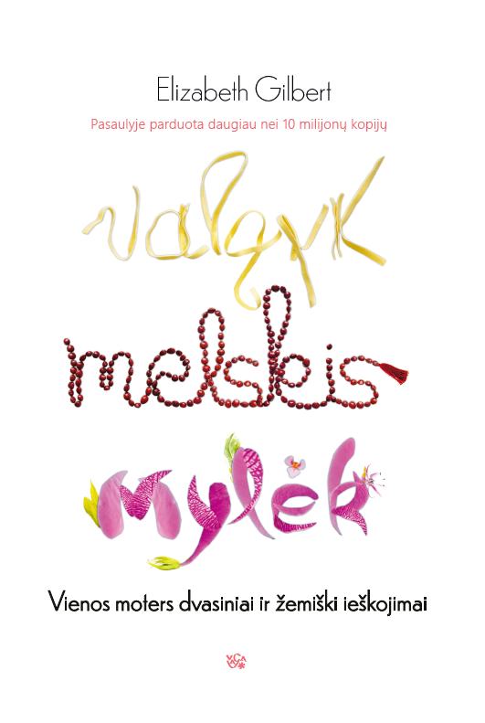 Valgyk, melskis, mylėk
