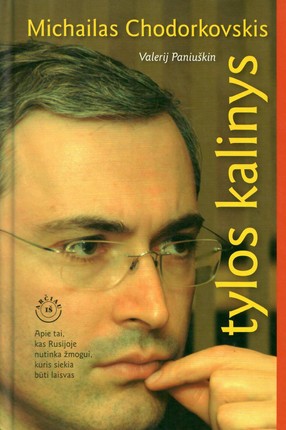 Michailas Chodorkovskis, tylos kalinys
