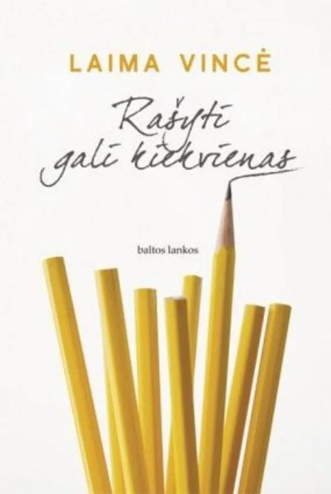Rašyti gali kiekvienas