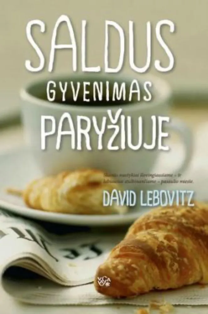 Saldus gyvenimas Paryžiuje