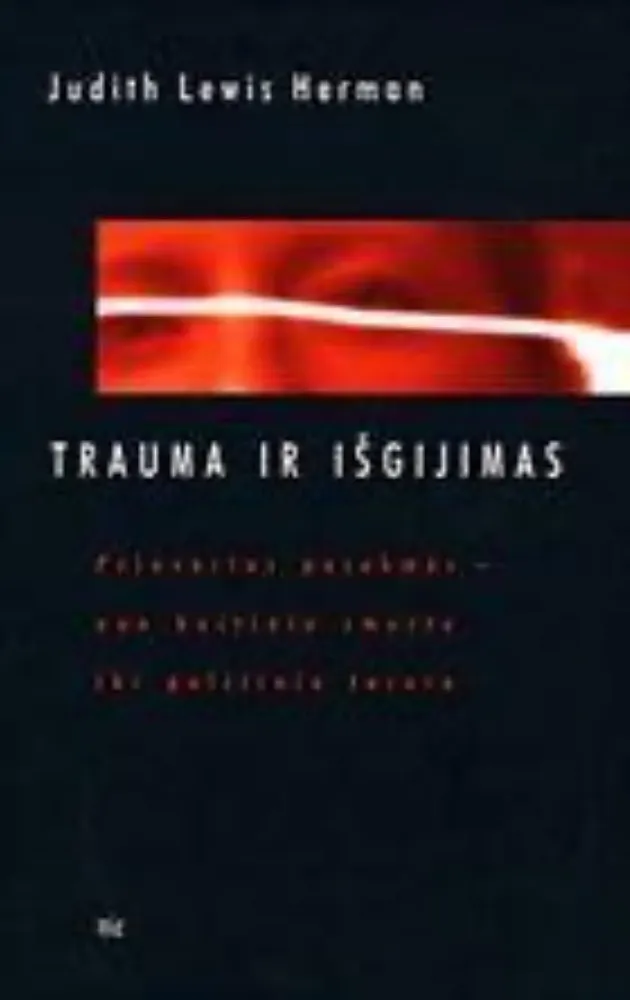 Trauma ir išgijimas