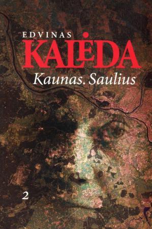 Kaunas. Saulius, II dalis