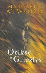 Oriksė ir Griežlys