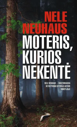 Moteris, kurios nekentė