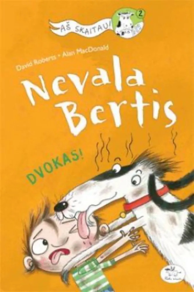 Nevala Bertis. Dvokas!