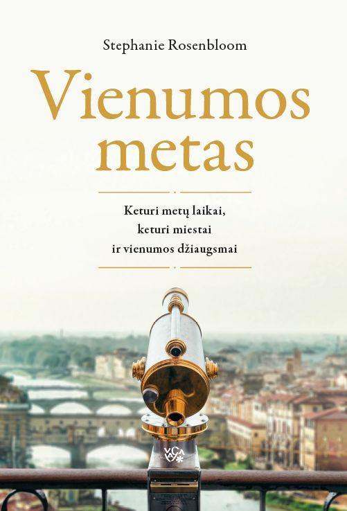 Vienumos metas: keturi metų laikai, keturi miestai ir vienumos džiaugsmai
