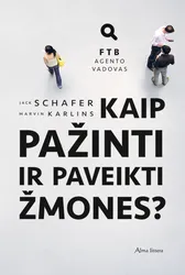 Kaip pažinti ir paveikti žmones. FTB agento vadovas