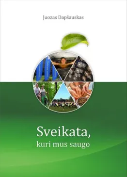 Sveikata, kuri mus saugo