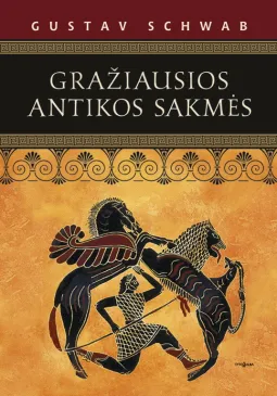 Gražiausios antikos sakmės