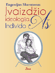 Įvaizdžio ideologija. Individo Aš