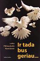 Ir tada bus geriau...
