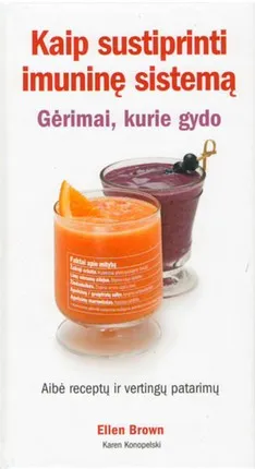 Kaip sustiprinti imuninę sistemą: gėrimai, kurie gydo