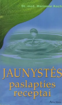 Jaunystės paslapties receptai