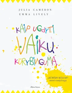 Kaip ugdyti vaikų kūrybingumą