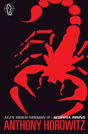 Scorpia Rising. Alex Rider 9