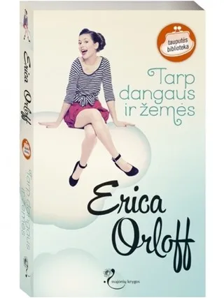 Tarp dangaus ir žemės