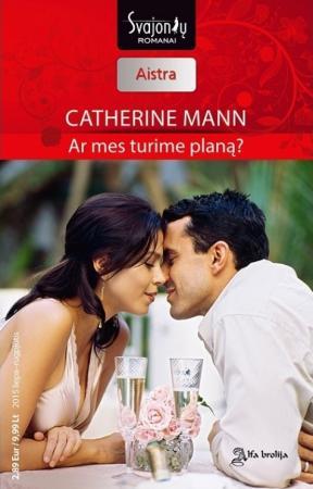 Ar mes turime planą? (Aistra)